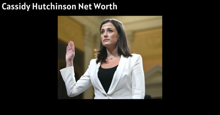 Cassidy Hutchinson Net Worth: A Look at Her Political Career and Real Estate Success